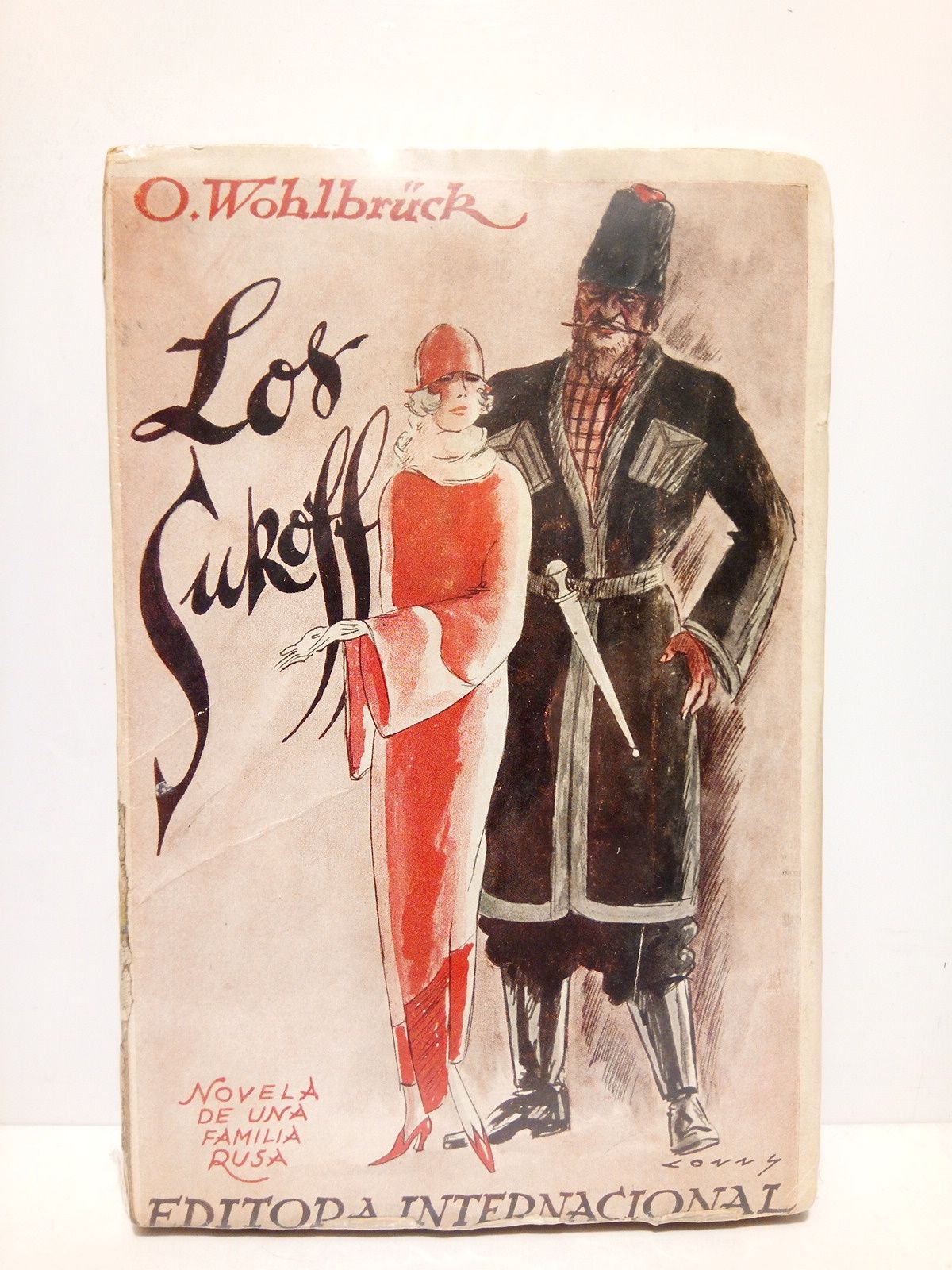 WOHLBRCK, Olga - Los Sukoff /  Novela de una familia rusa; traducida directamente del alemn, por M. Avils