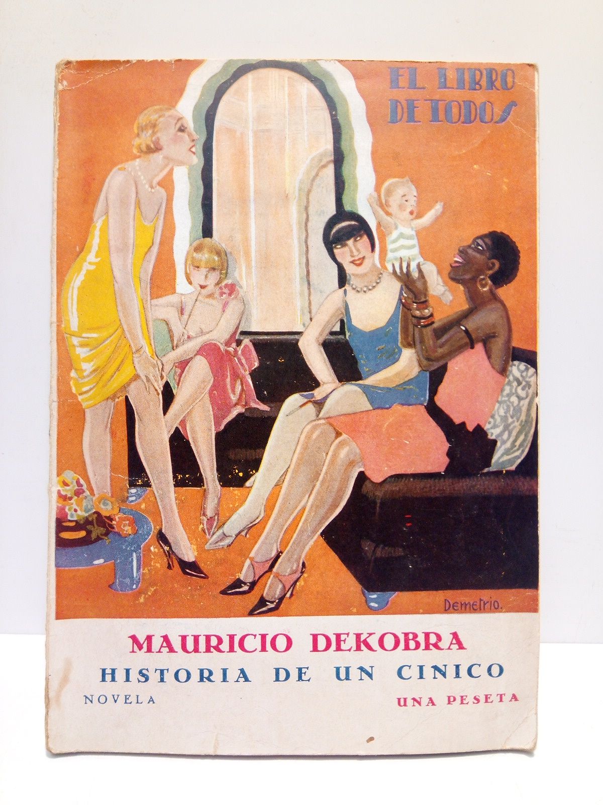 DEKOBRA, Mauricio - Historia de un cnico (Novela)