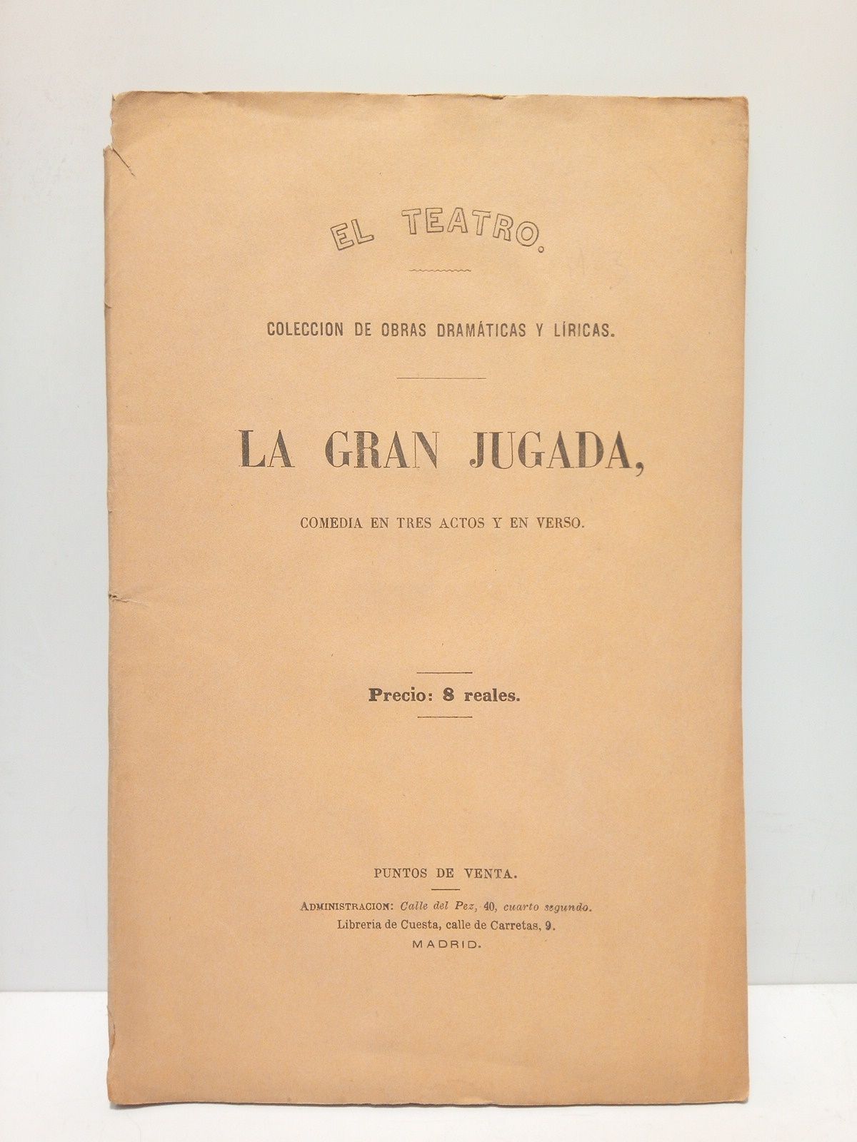 MARCO, Jos - La gran jugada (Comedia en tres actos y en verso. Representada por primera vez, con extraordinario aplauso, en el teatro de Lope de Rueda de Madrid, el 17 de Abril de 1873)