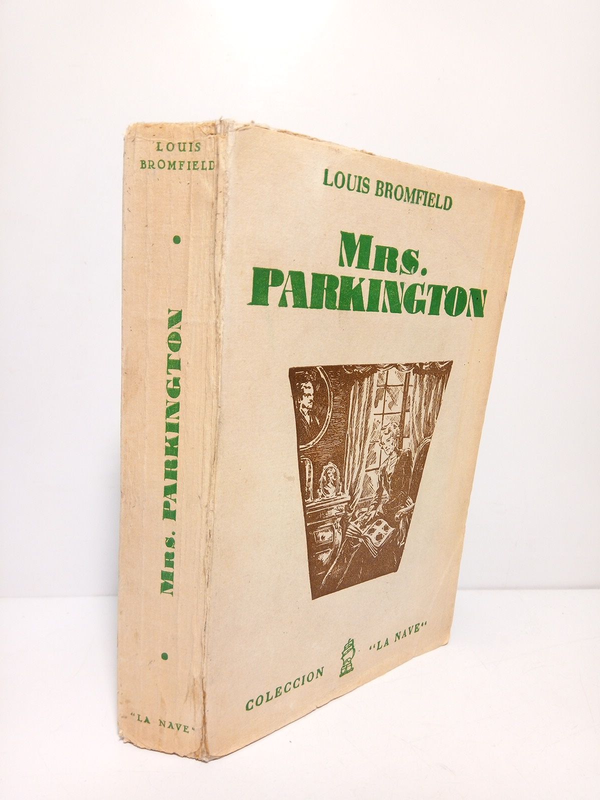 BROMFIELD, Louis - Mrs. Parkington /  Versin castellana por Antonio Valencia