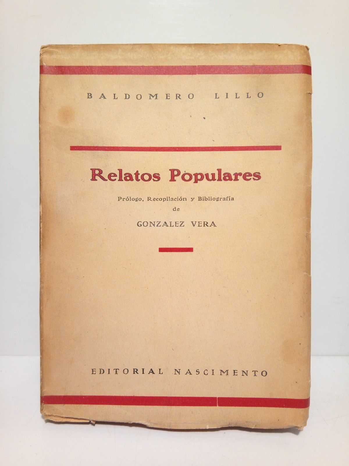 LILLO, Baldomero [Chile 1867-1923] - Relatos Populares /  Prlogo, Recopilacin y Bibliografa de Gonzlez Vera