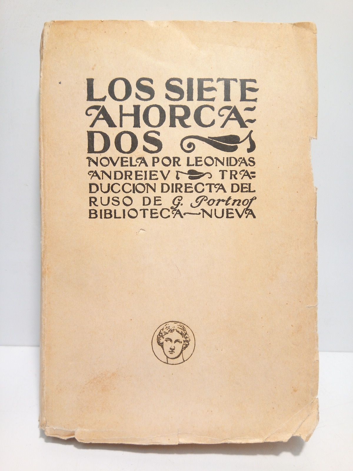 ANDREIEV, Lenidas - Los siete ahorcados (Novela) /  Traduccin directa del ruso, por G. Portnof