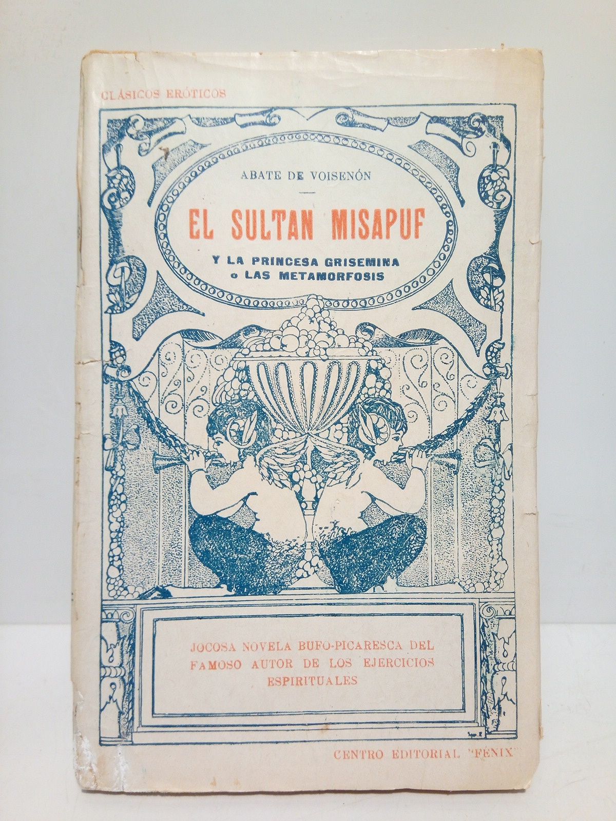 VOISENON, Abate - El Sultn Misapuf y la Princesa Grisemina o Las Metamorfosis (Novela bufo-picaresca) /  Traduccin de R. Diguez