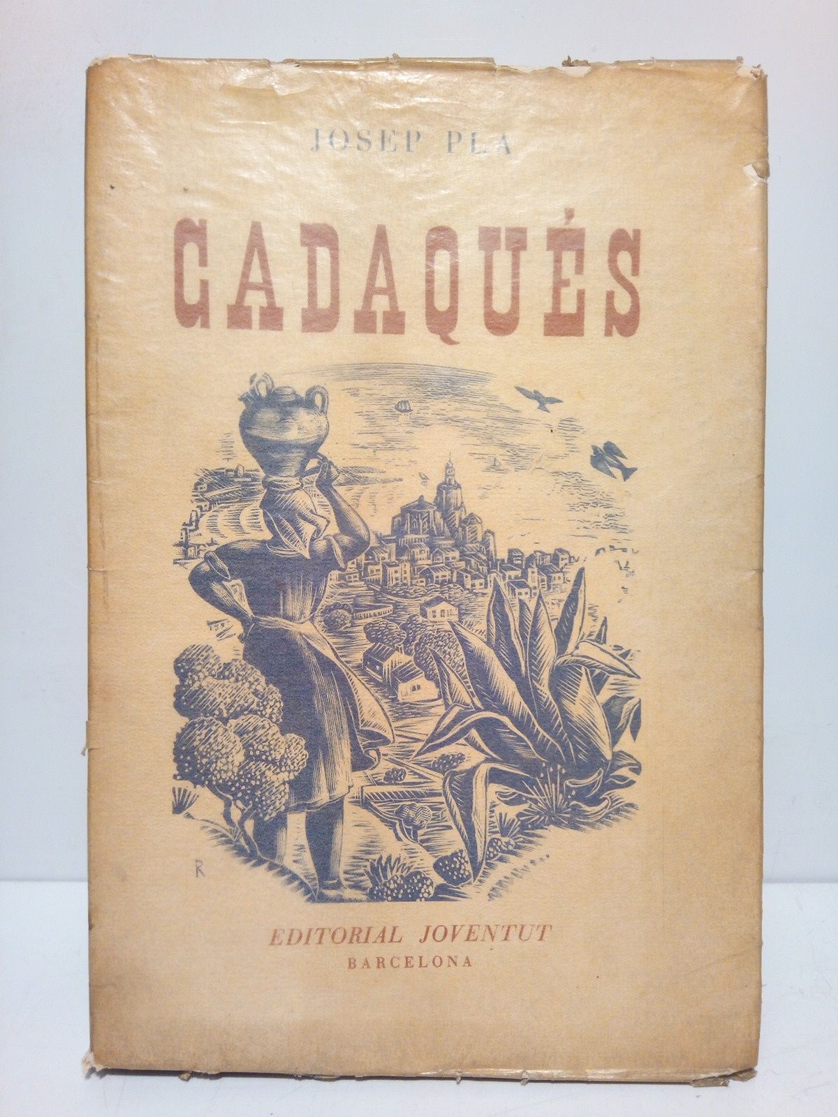 PLA, Josep - Cadaqus /  Fotografies de Jopep Ferrs; xilografies d'e C. Ricart