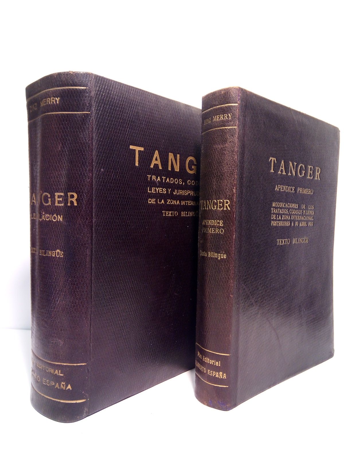 DIAZ MERRY, Manuel - TANGER: Tratados, Cdigos, Leyes y Jurisprudencia de la zona internacional /  Clasificados, anotados, refundidos y puestos al da por Manuel Daz Merry, Magistrado del Tribunal Mixto; Plan editorial de Alberto Espaa [VA JUNTO CON] Apndice Primero [TOTAL 2 TOMOS]