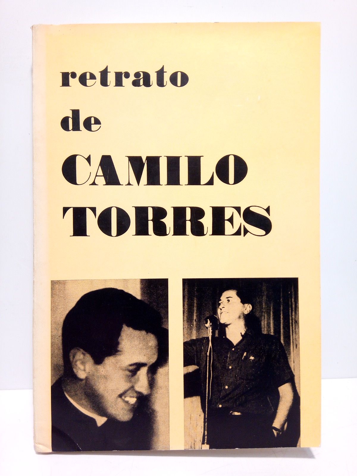 BOJORGE, H.; Hildegard Goss-Mayr; Pedro Prez Medrano; Gonzalo Alfonso Pineda; Juan Gomis y Camilo Torres - Retrato de Camilo Torres [Cura colombiano muerto en la Guerrilla en 1966]