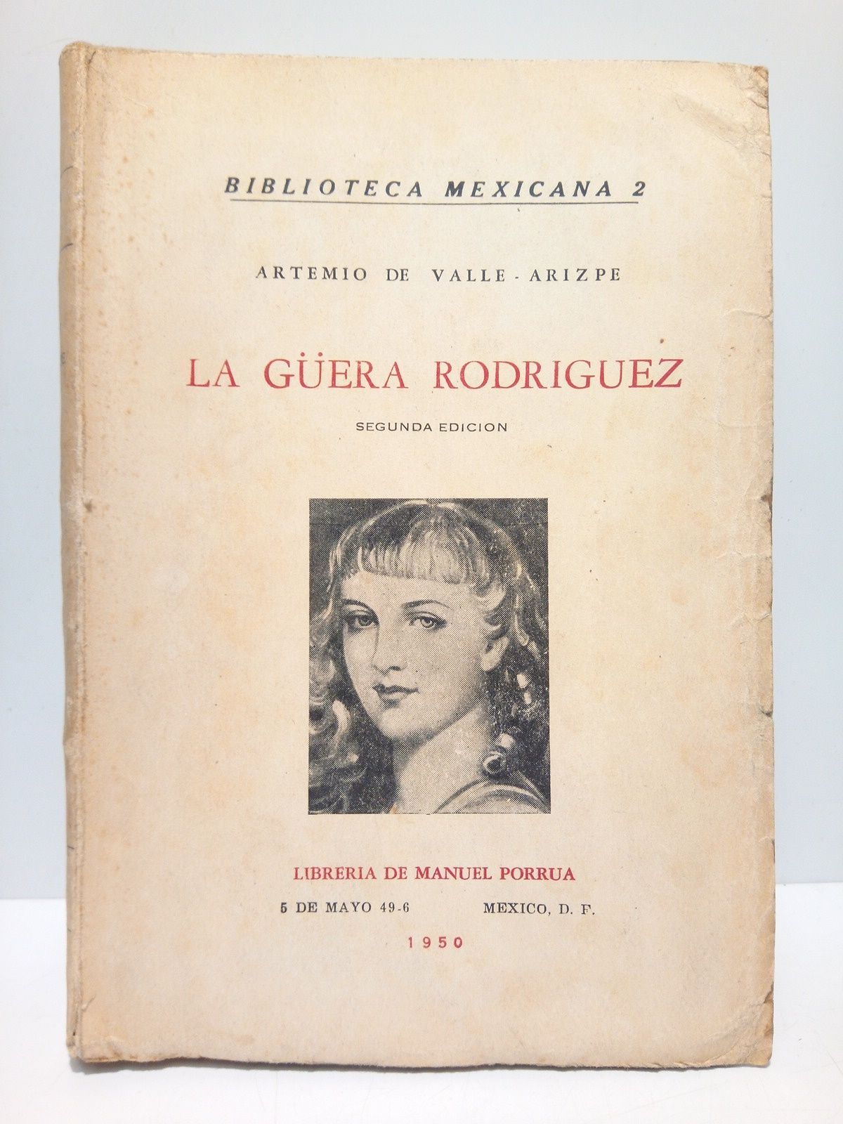 VALLE-ARIZPE, Artemio de - La Gera Rodrguez