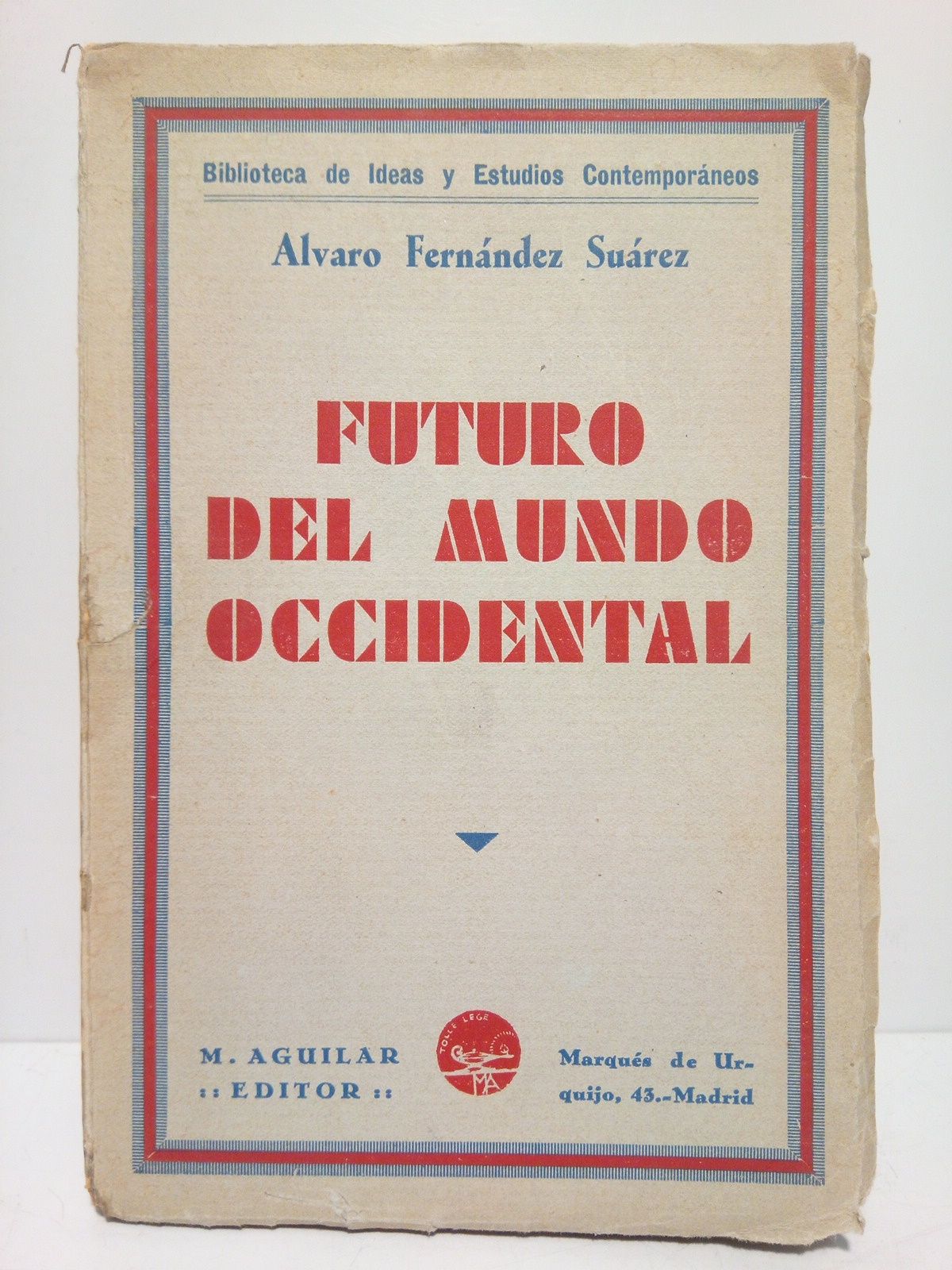 FERNANDEZ SUAREZ, Alvaro - Futuro del Mundo Occidental (