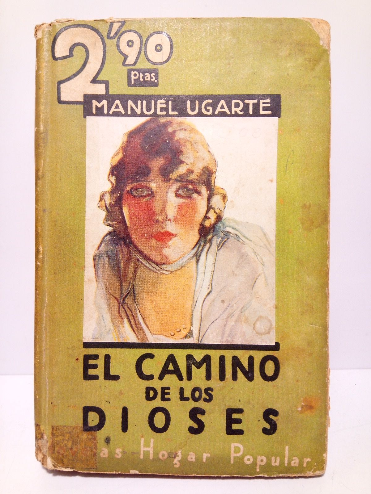 UGARTE, Manuel - El camino de los dioses (Novela de la prxima guerra)