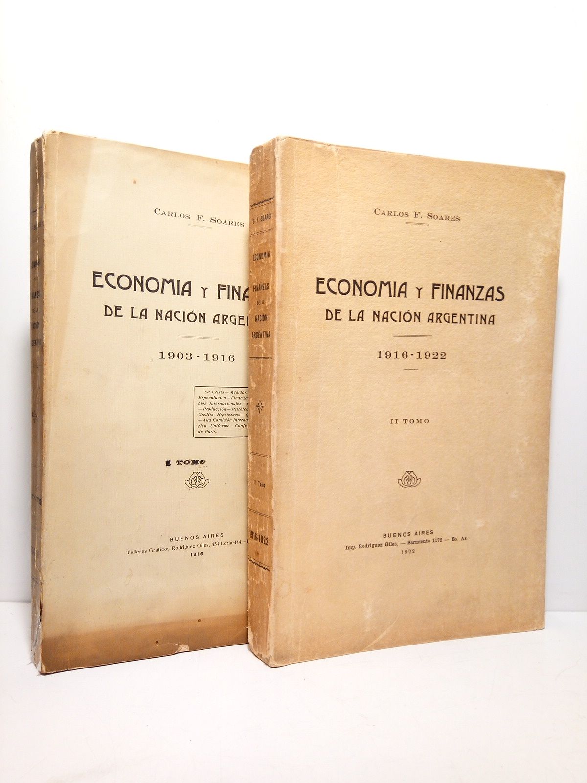 SOARES, Carlos F. - Economa y Finanzas de la Nacion Atgentina. 1903-1916 y 1916-1922 [2 TOMOS]
