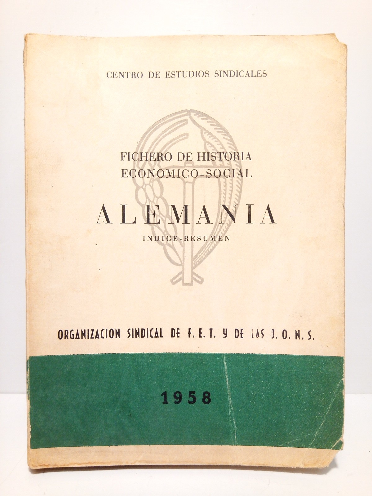 CENTRO DE ESTUDIOAS SINDICALES - Fichero de Historia Econmico-Social: ALEMANIA