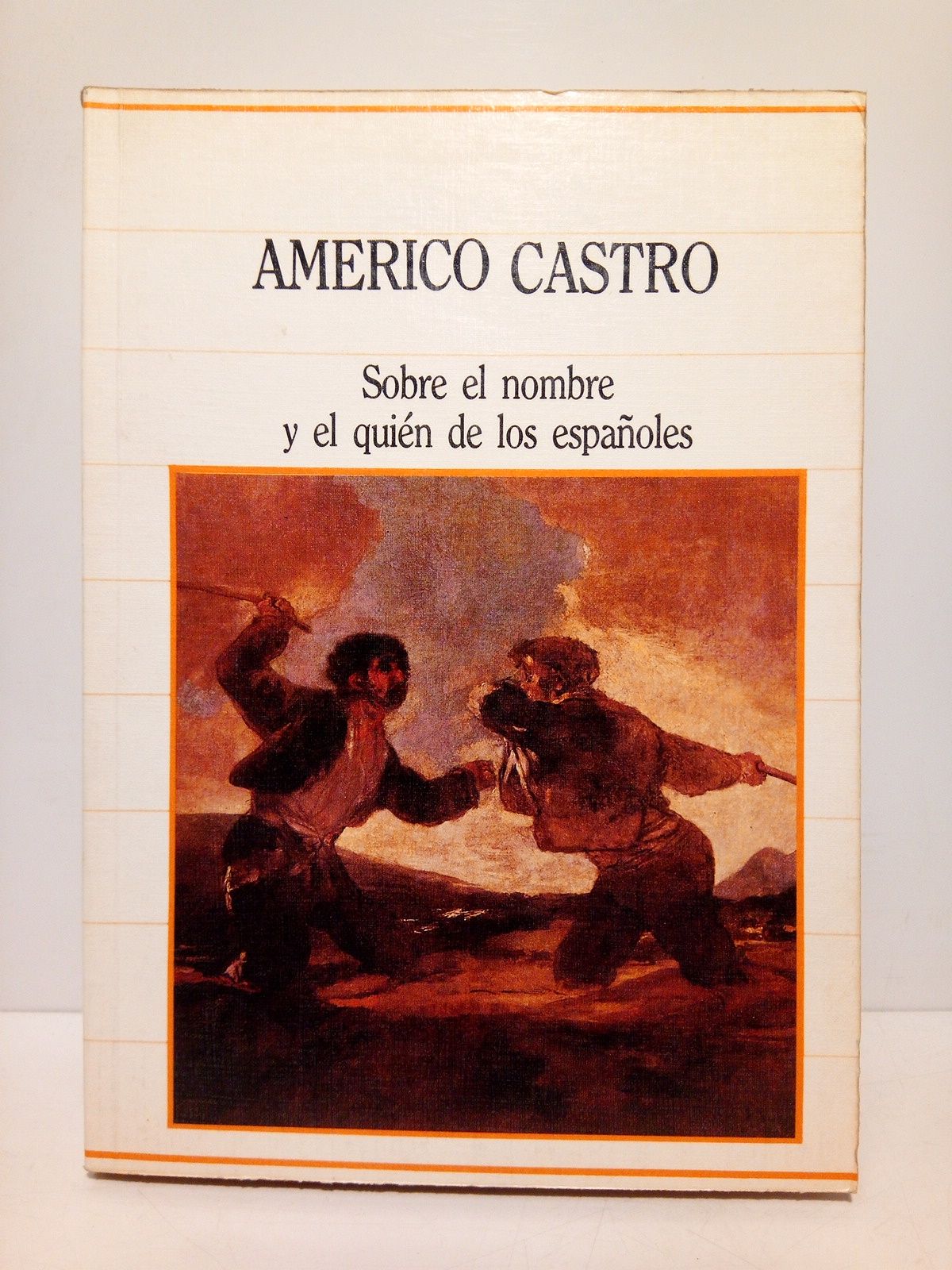 CASTRO, Amrico - Sobre el nombre y el quin de los espaoles /  Edicin al cuidado de Rafael Lapesa