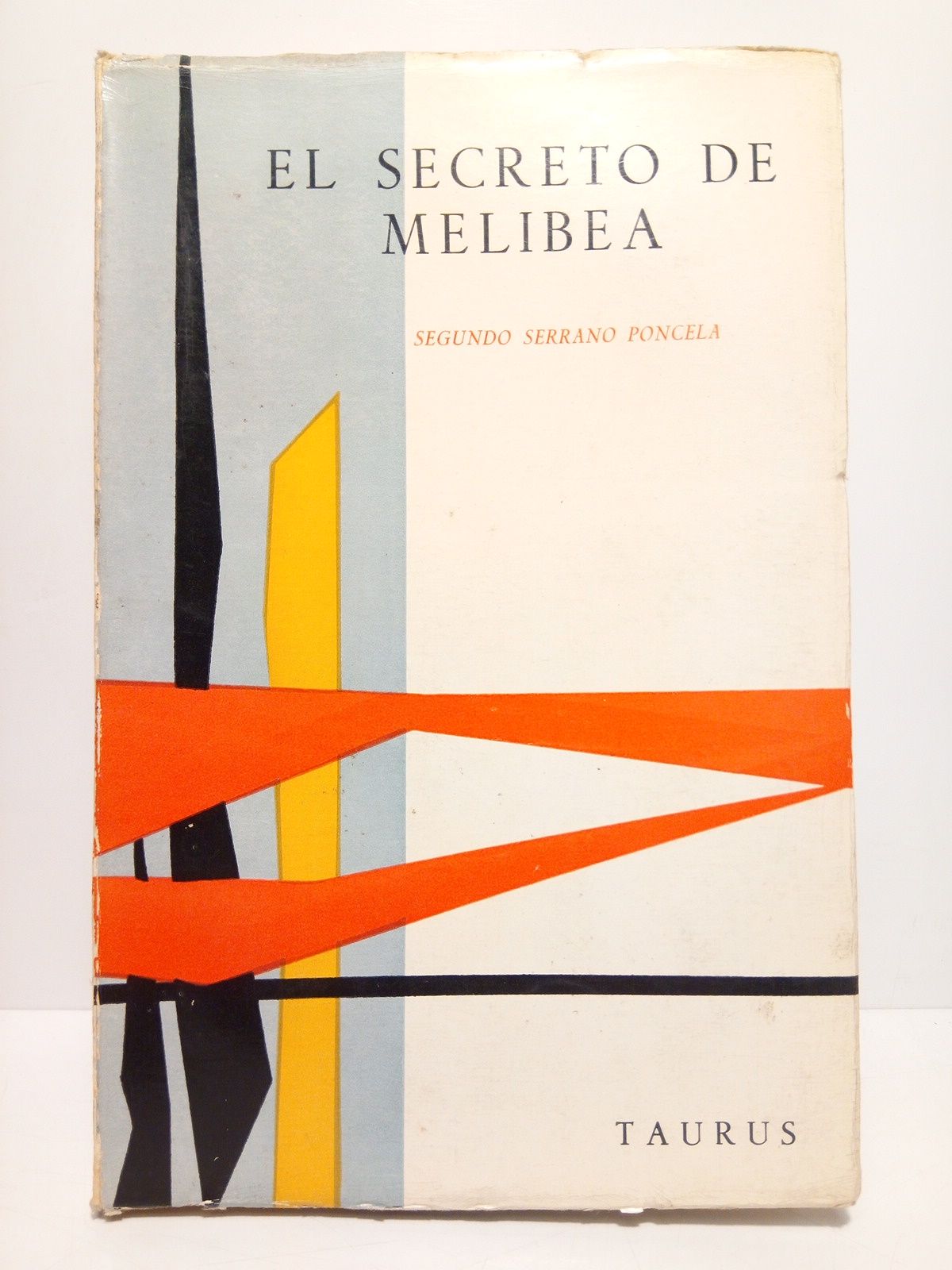 SERRANO PONCELA, Segundo - El secreto de Melibea y otros ensayos