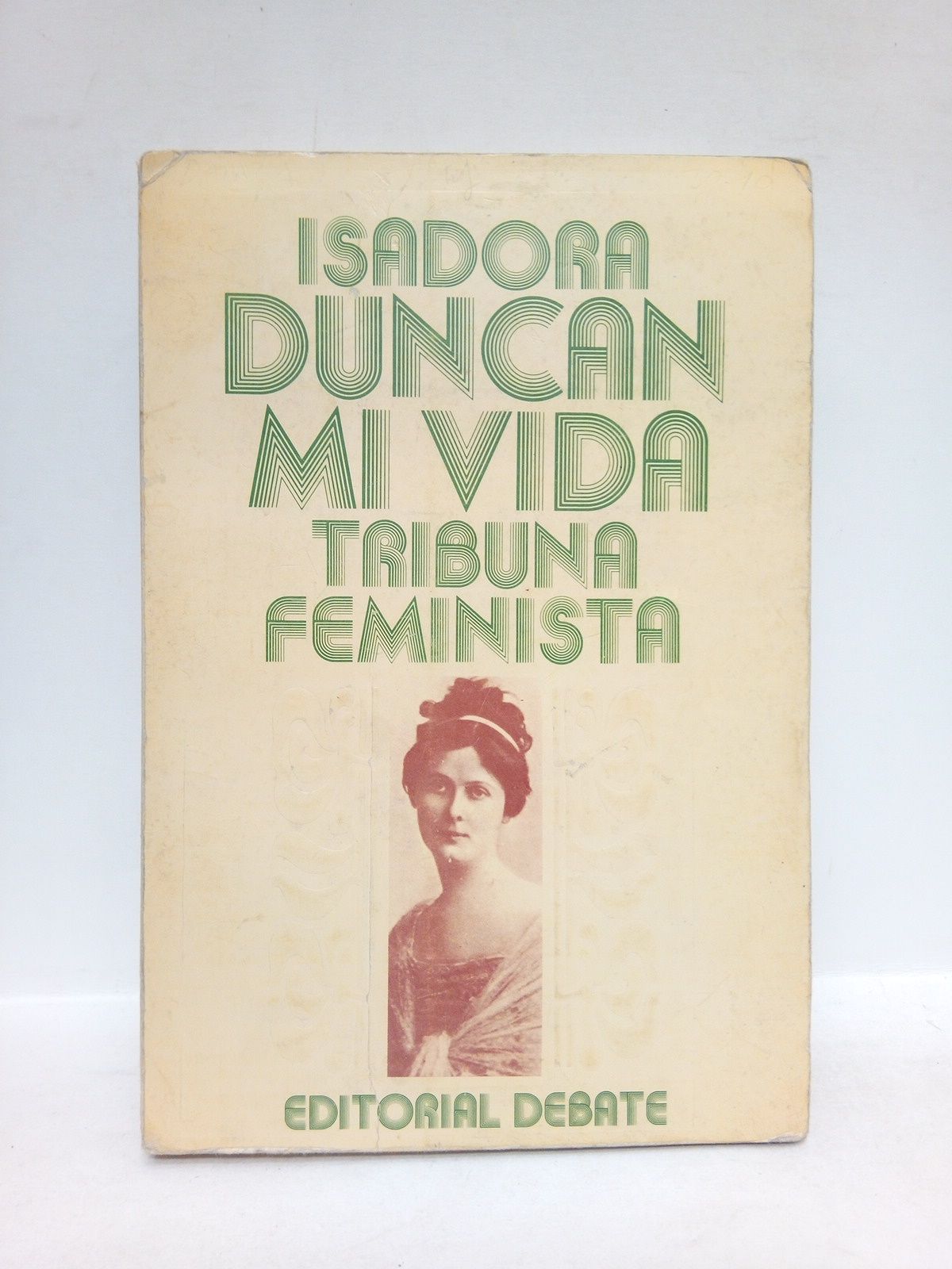 DUNCAN, Isadora - Mi Vida /  Prlogo de Soledad Purtolas