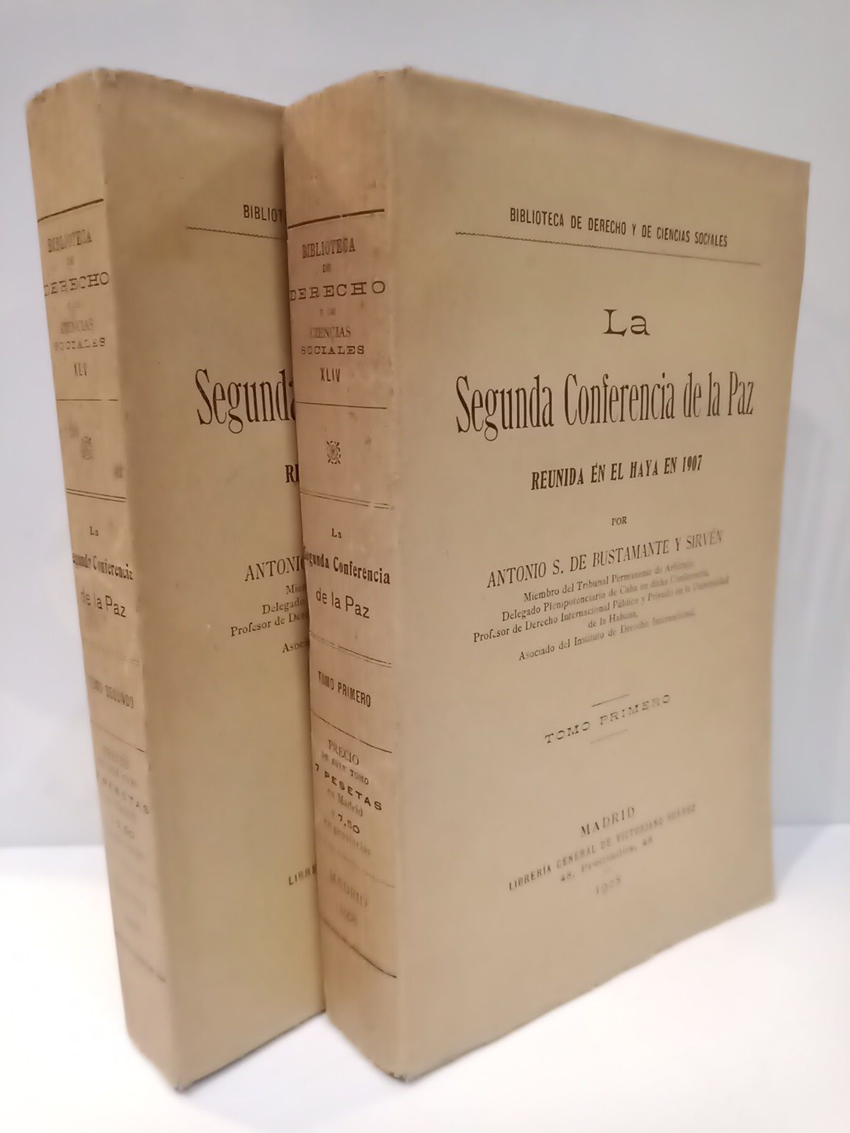 BUSTAMANTE Y SIRVEN, Antonio S. de - La Segunda Conferencia de la Paz, reunida en El Haya en 1907