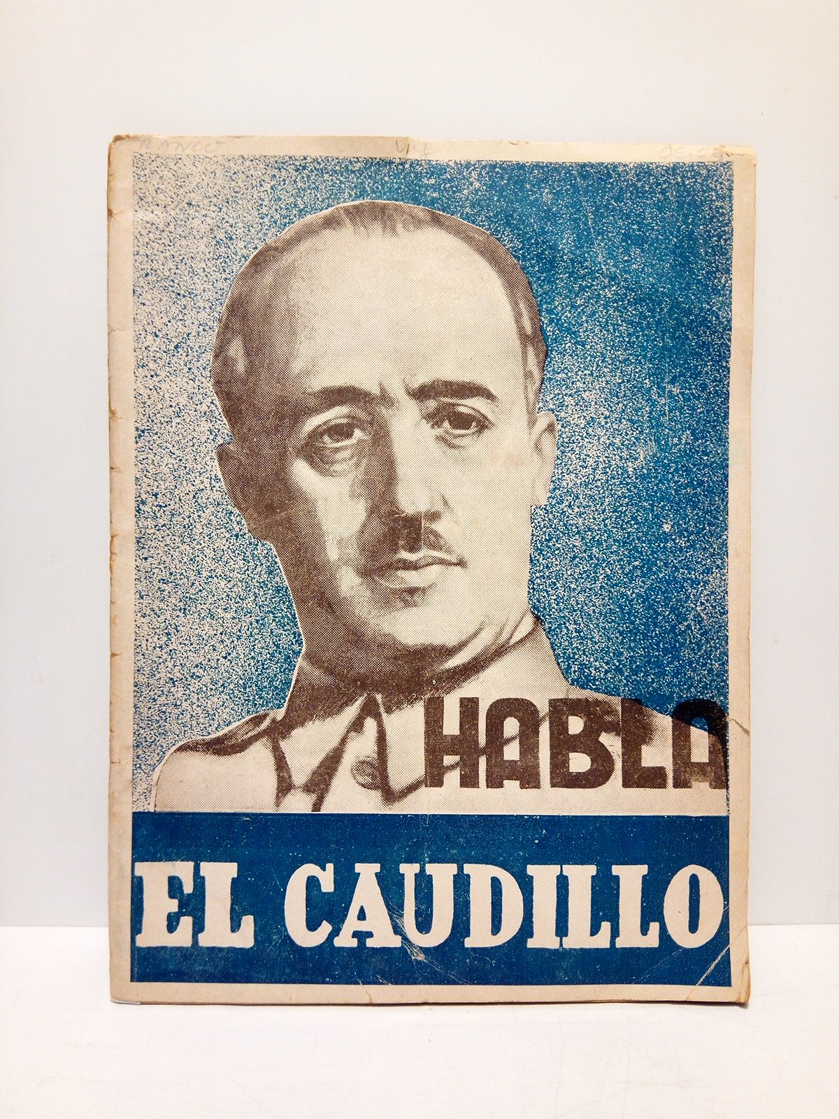 FRANCO, Francisco - Habla el Caudillo