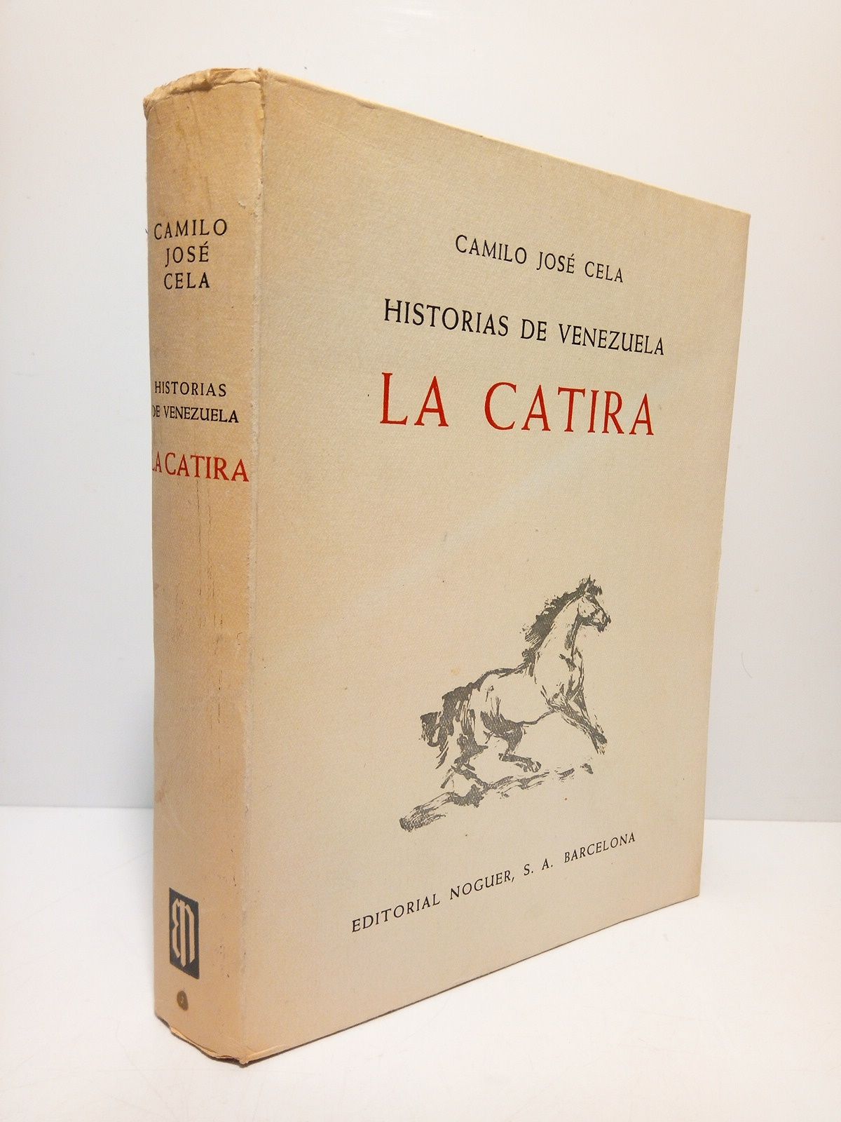CELA, Camilo Jos - Historias de Venezuela: LA CATIRA /  Dibujos originales de Ricardo Arenys