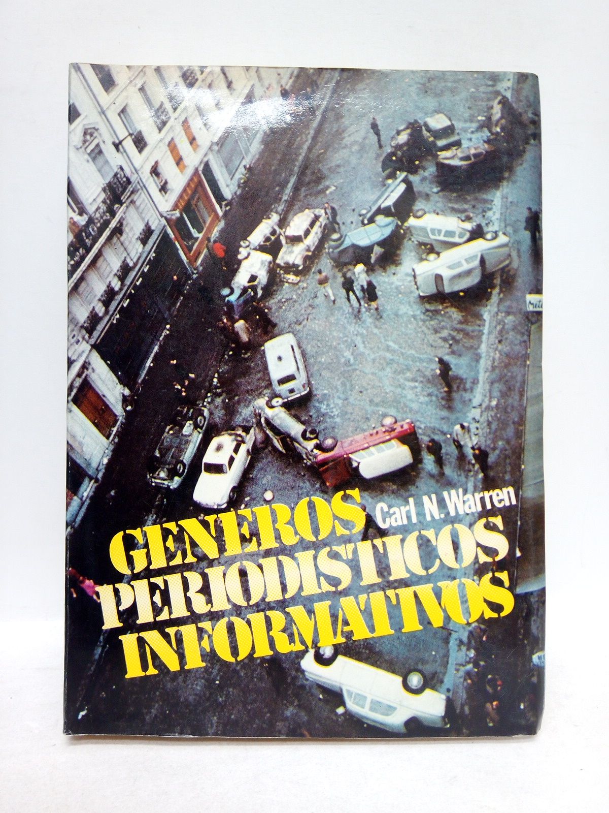 WARREN, Carl N. - Gneros periodsticos informativos: Nueva enciclopedia de la noticia /  Traduccin de Alfonso Espinet Gou