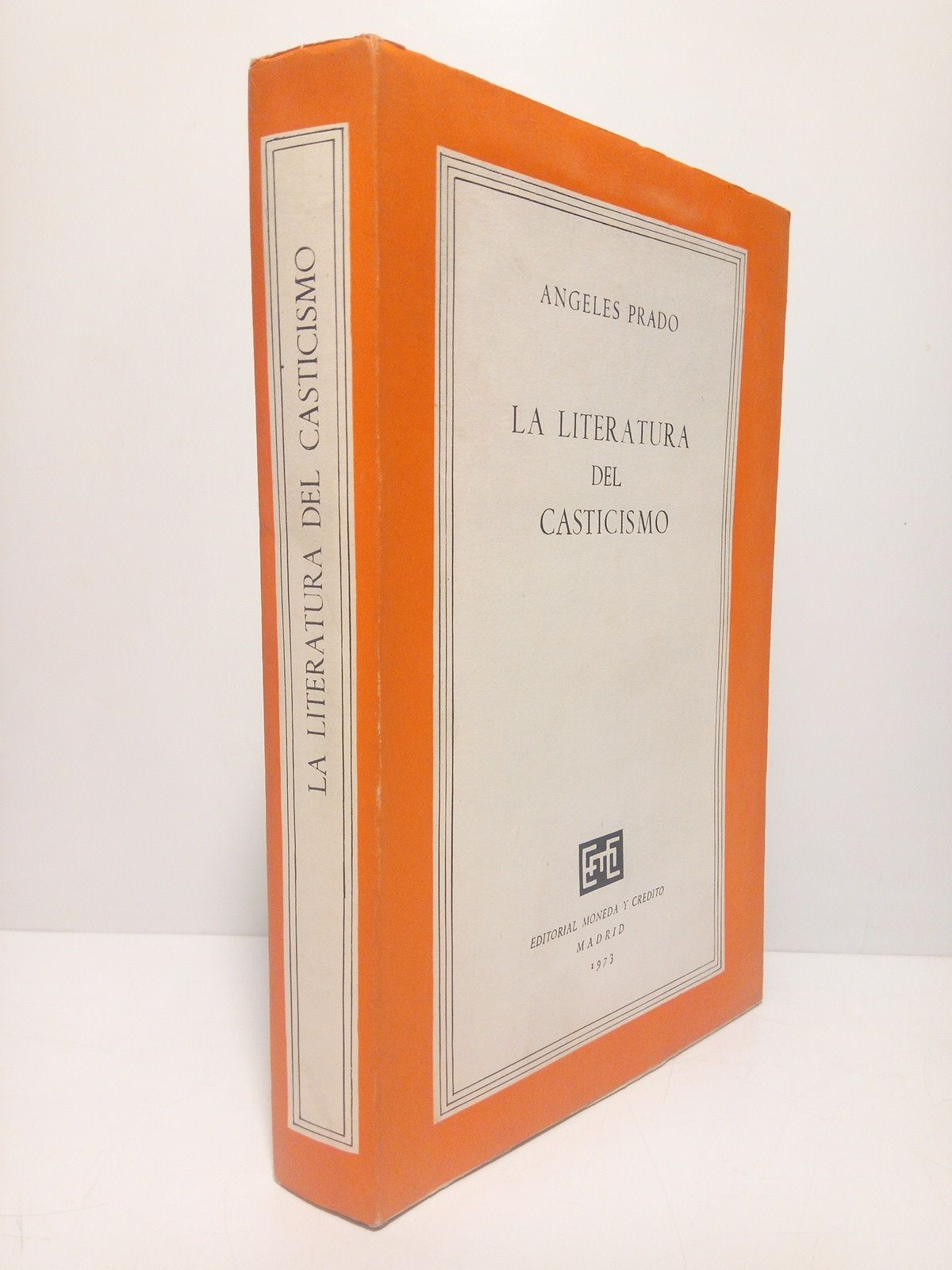 PRADO, Angeles - La literatura del casticismo /  Prol. de Francisco Ayala