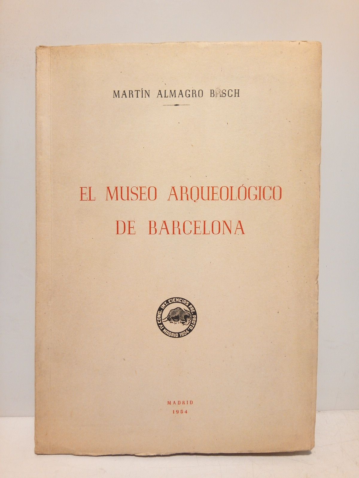 ALMAGRO BASCH, Martn - El Museo Arqueolgico de Barcelona