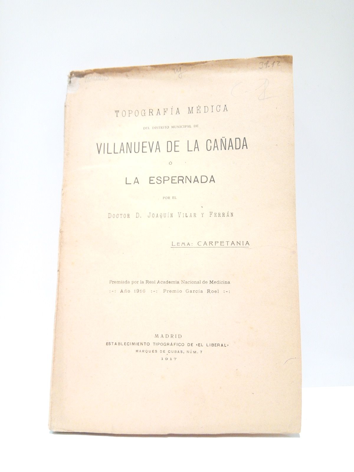 VILAR Y FERRAN, Dr. Joaqun - Topografa Mdica del distrito municipal de VILLANUEVA DE LA CAADA