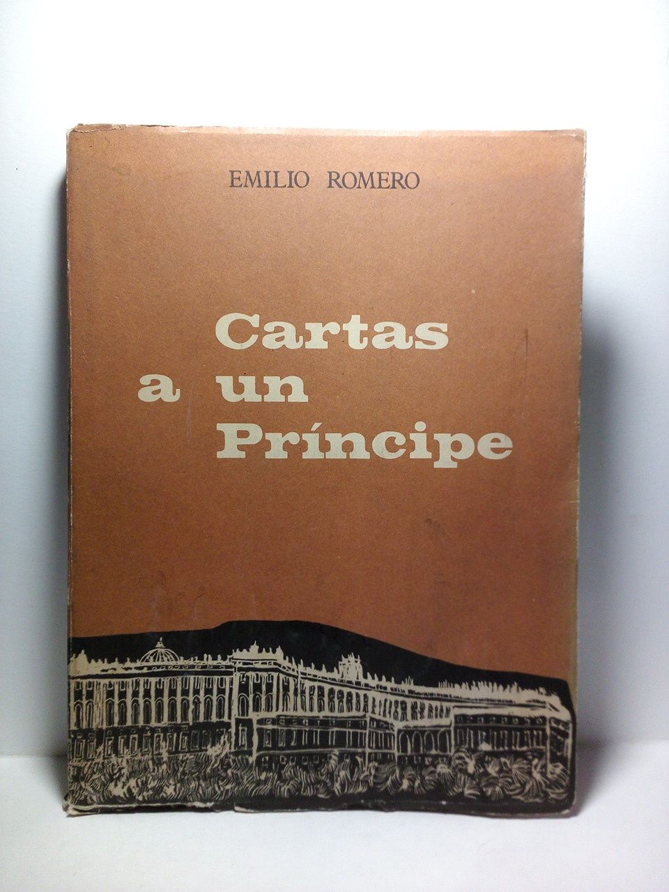ROMERO, Emilio - Cartas a un Principe
