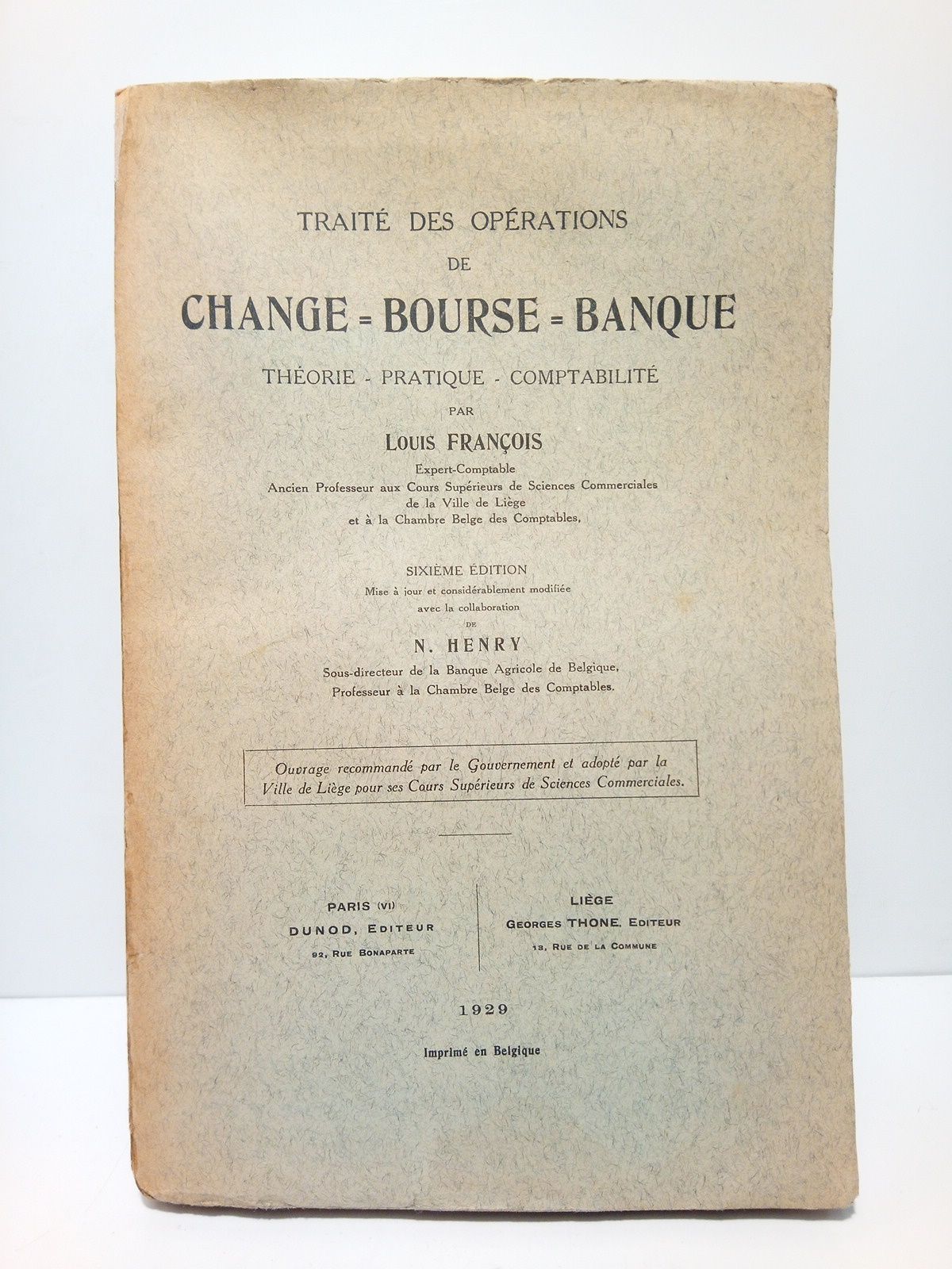 FRANOIS, Louis - Trait des oprations de Change=Bourse=Banque: Thorie - pratique - conptabilit