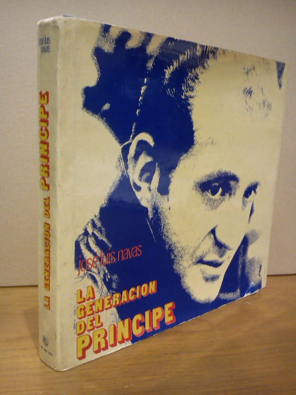 NAVAS, Jos Luis - La generacin del Principe /  Prlogo por Emilio Romero
