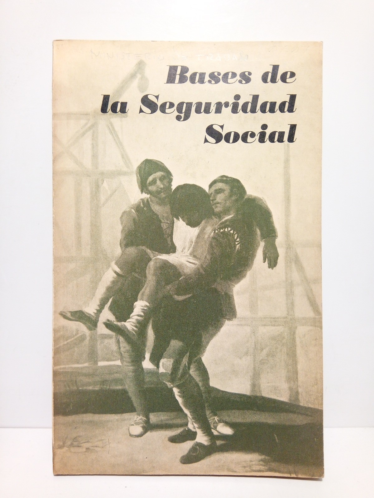 MINISTERIO DE TRABAJO - Bases de la Seguridad Social