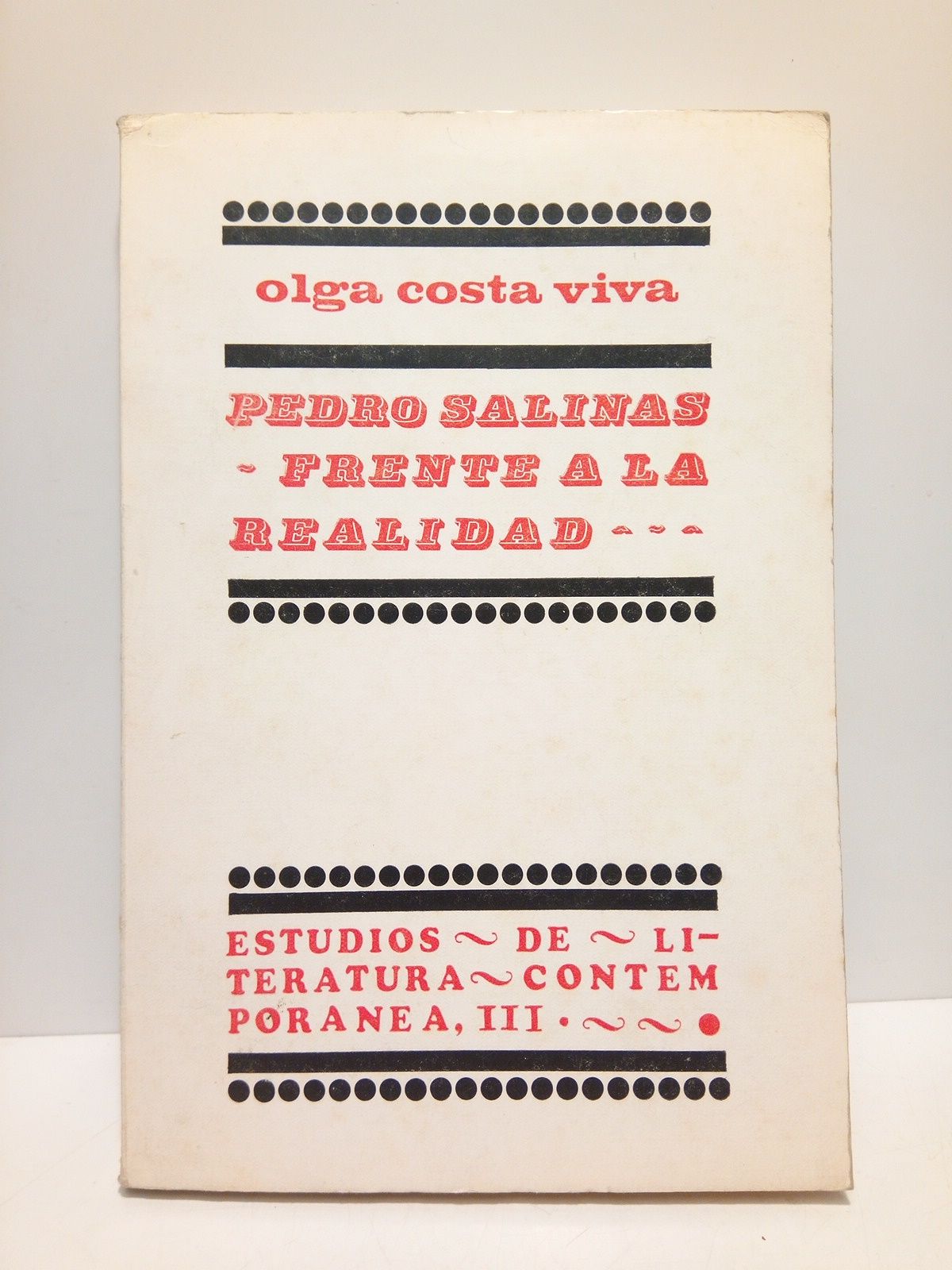 COSTA VIVA, Olga - Pedro Salinas frente a la realidad /  Prlogo de Guillermo de Torre