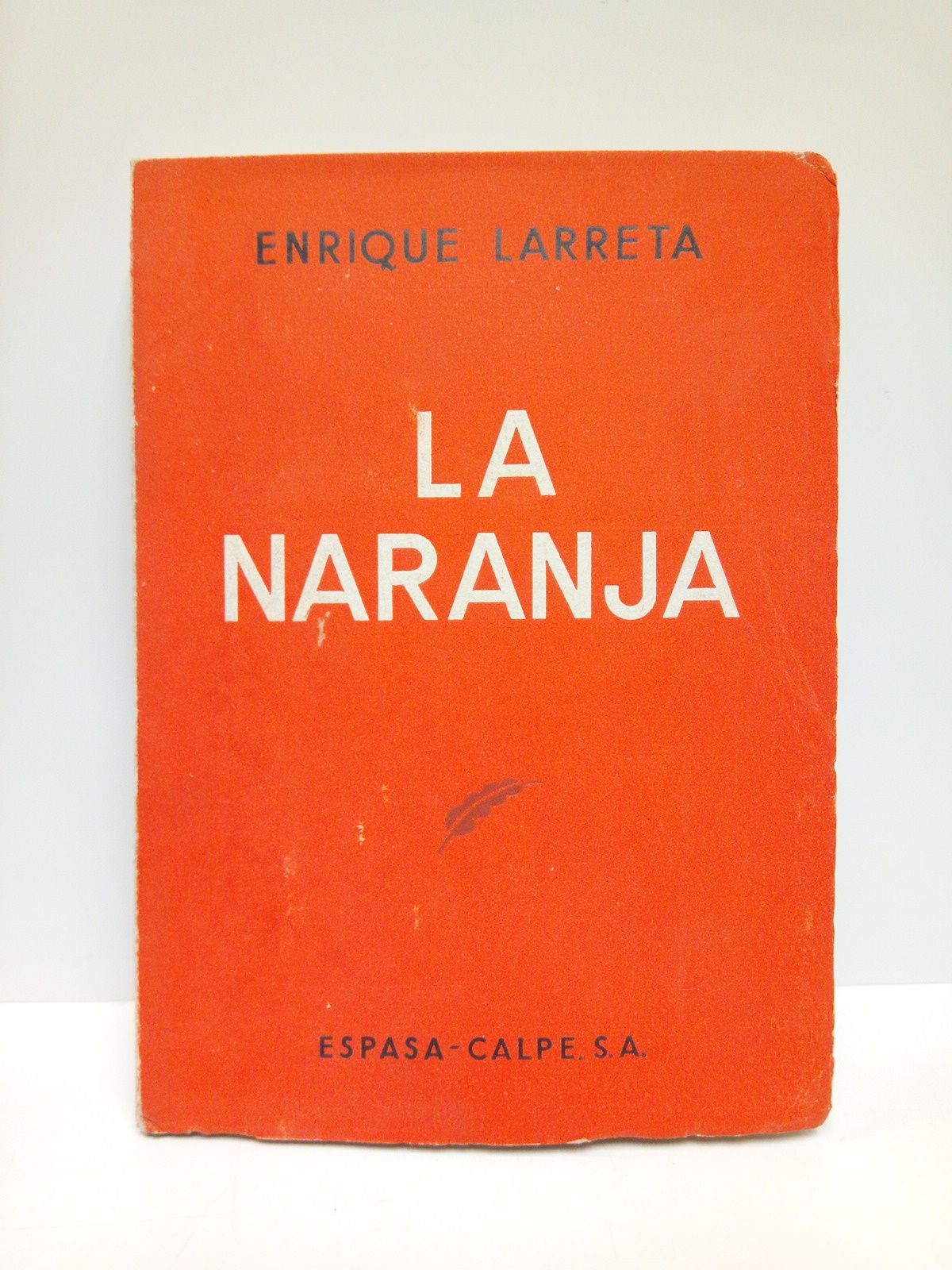LARRETA, Enrique - La naranja / Prlogo de Gregorio Maran