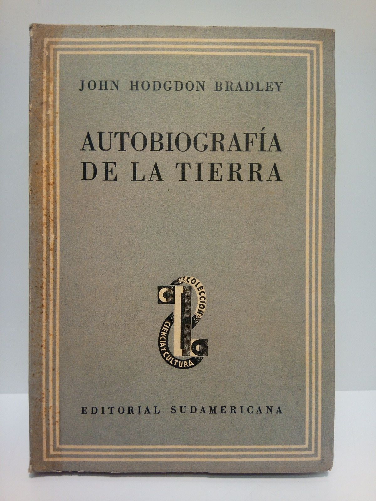 HODGDON BRADLEY, John - Autobiografa de la tierra /  Traduc. de Abel Hornos