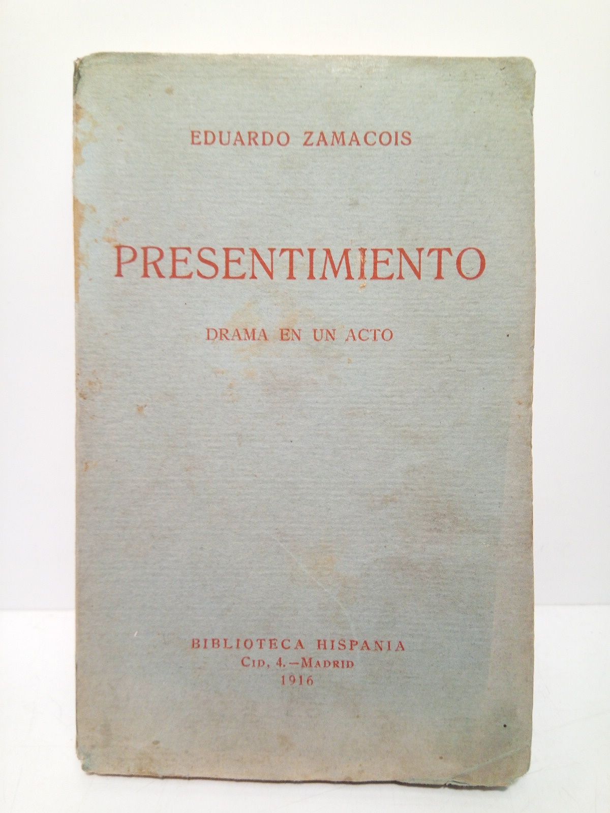 ZAMACOIS, Eduardo - Presentimiento (Drama en un acto)