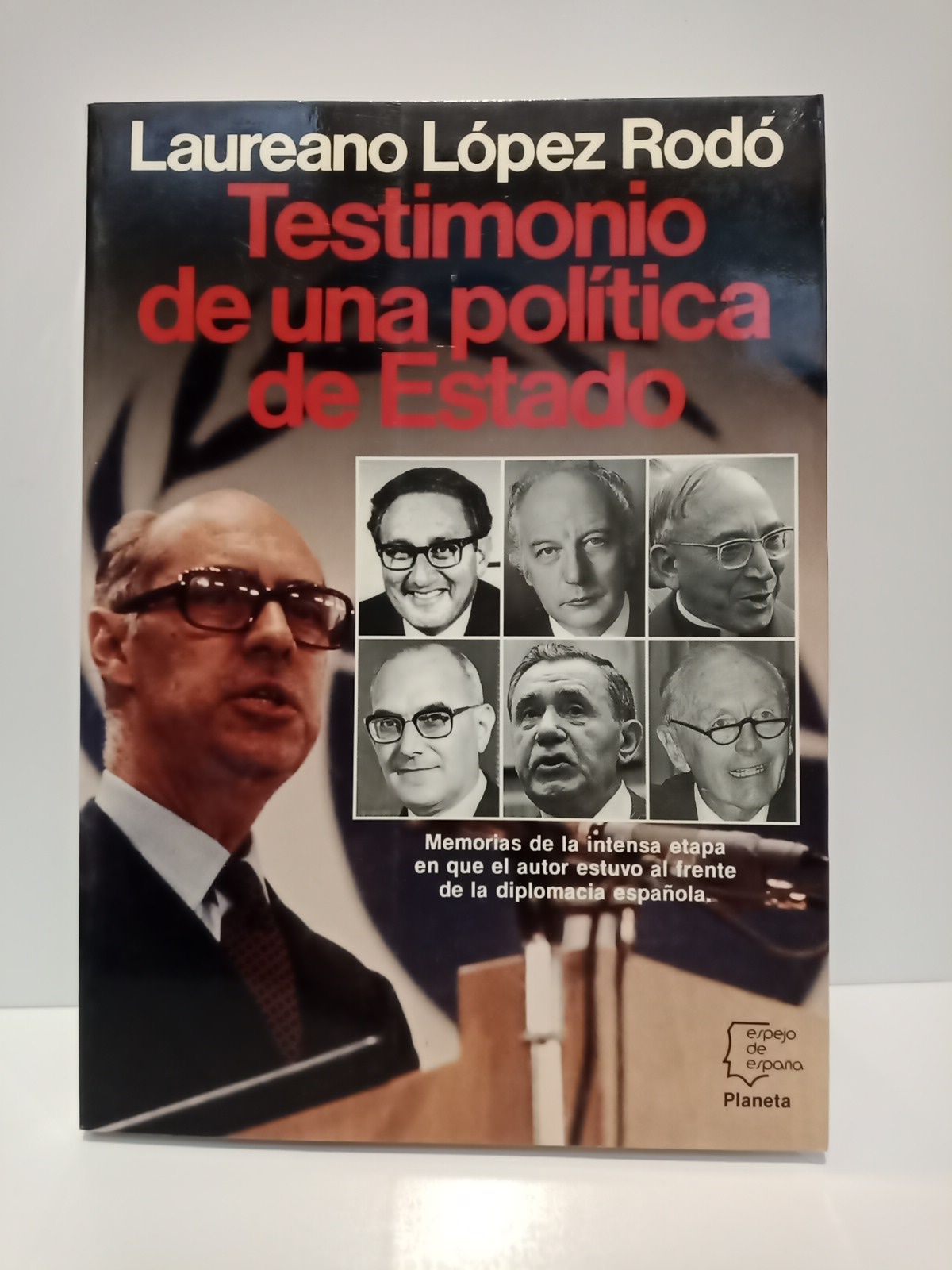 LOPEZ RODO, Laureano - Testimonio de una poltica de Estado /  Prlogo de Manuel Fraga Iribarne