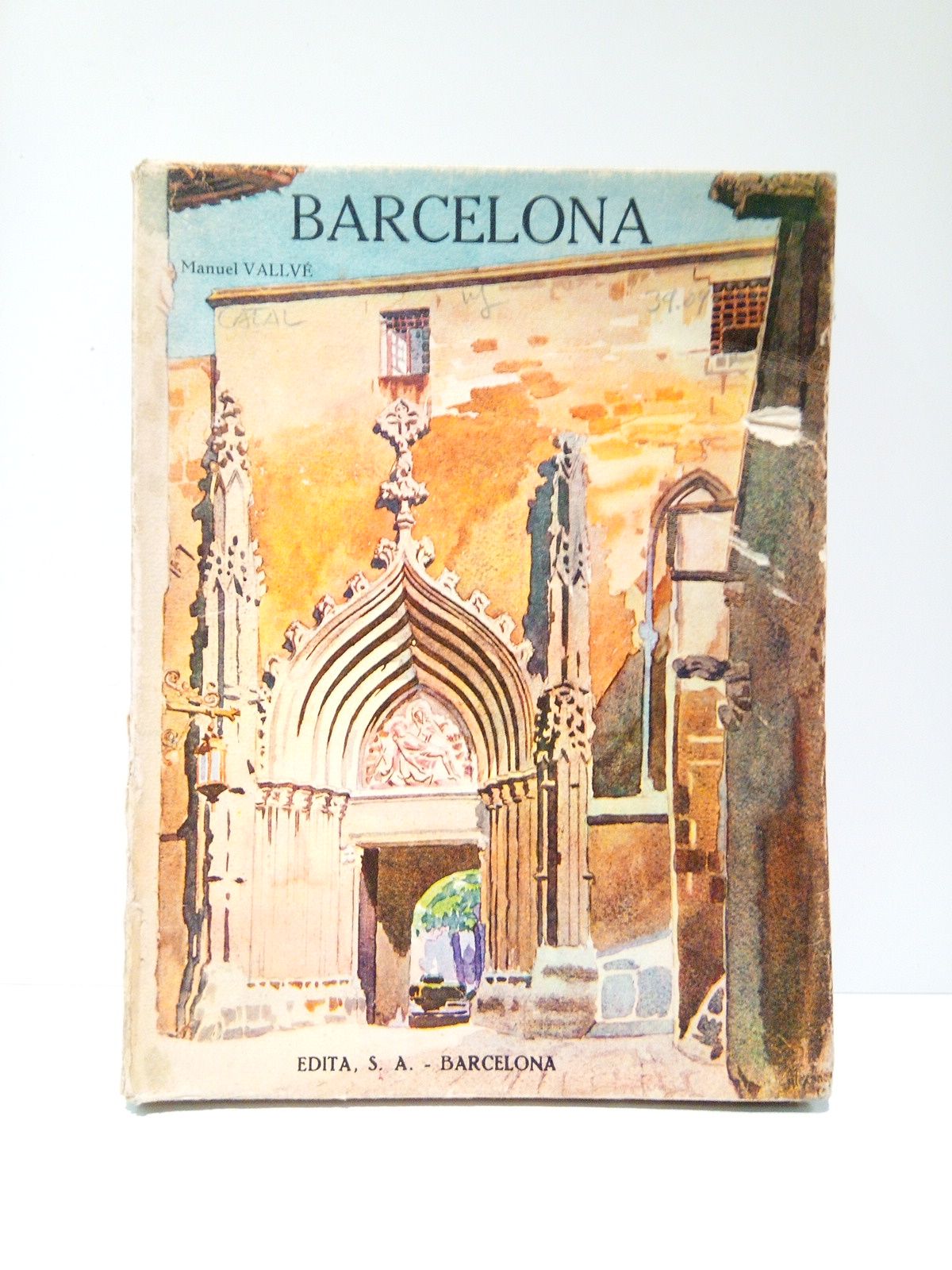 VALLVE, Manuel - Barcelona: Obra ilustrada con 206 huecograbados