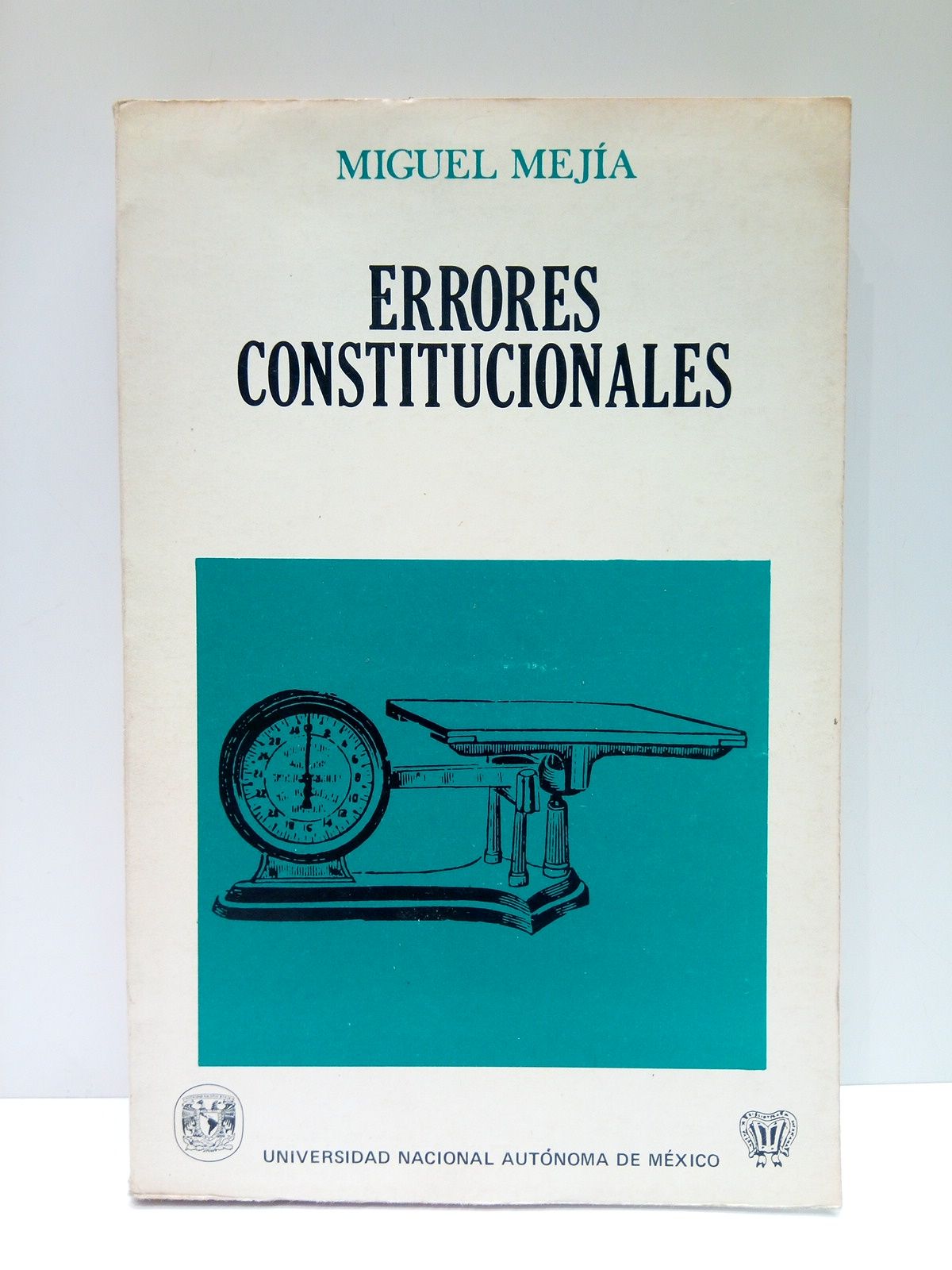 MEJIA, Miguel - Errores Constitucionales: Las arbitrariedades judiciales y los juicios de amparo. Refutacin de los muchos errores que han invadido la jurisprudencia constitucional..../  Prlogo a esta edicin facsmil, por Hctor Fix-Zamudio