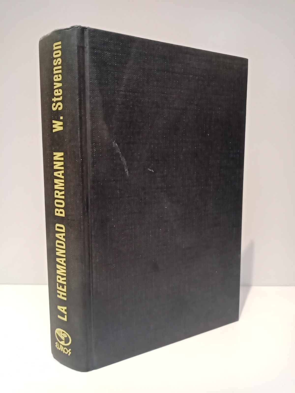 STEVENSON, William - La Hermandad Bormann