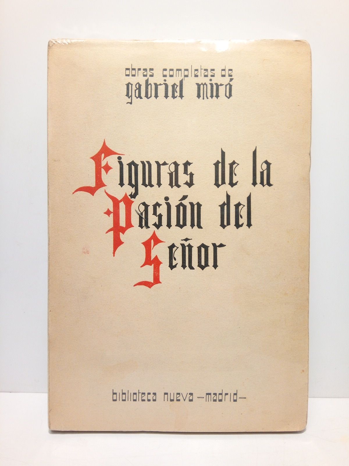 MIRO, Gabriel - Figuras de la Pasin del Seor