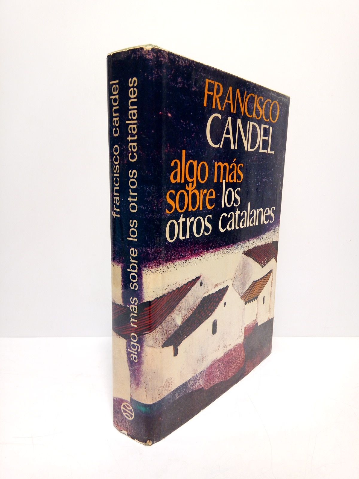 CANDEL, Francisco - Algo ms sobre los otros catalanes