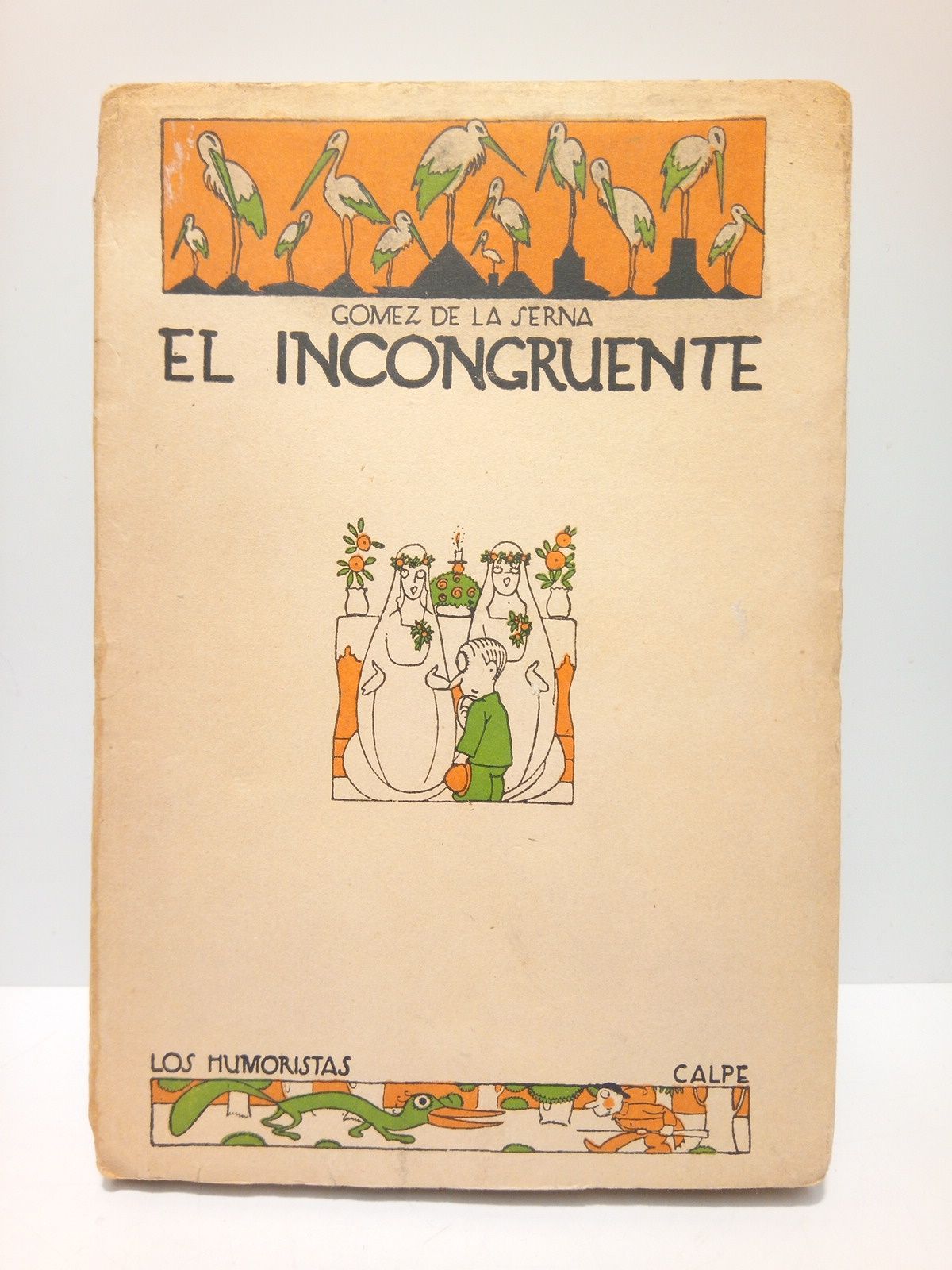 GOMEZ DE LA SERNA, Ramn - El incongruente. (Novela grande)