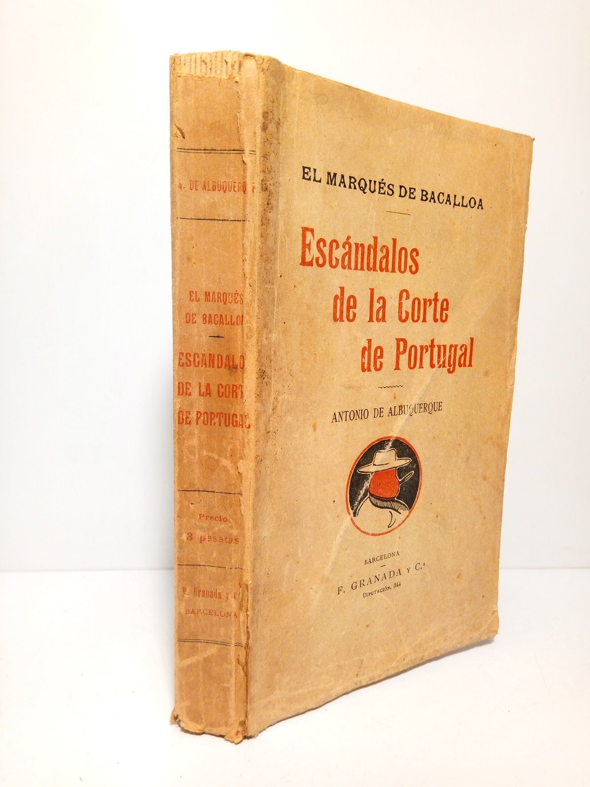 ALBURQUERQUE, Antonio de - El Marques de Bacalloa: Escndalos de la Corte de Portugal. [Novela]