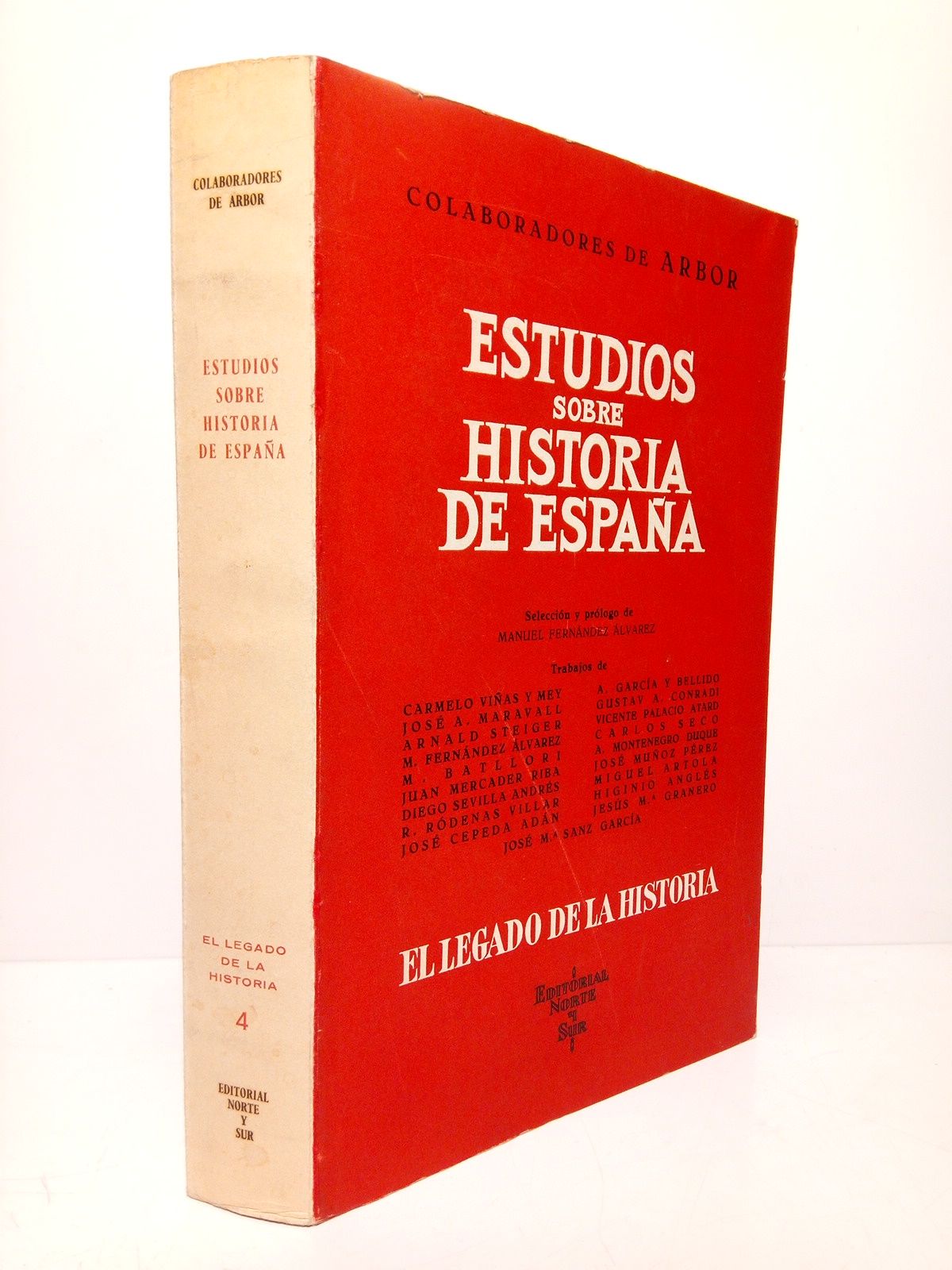 COLABORADORES DE ARBOR (VARIOS) - Estudios de Historia de Espaa /  Seleccin y prlogo de Manuel Fernandez Alvarez