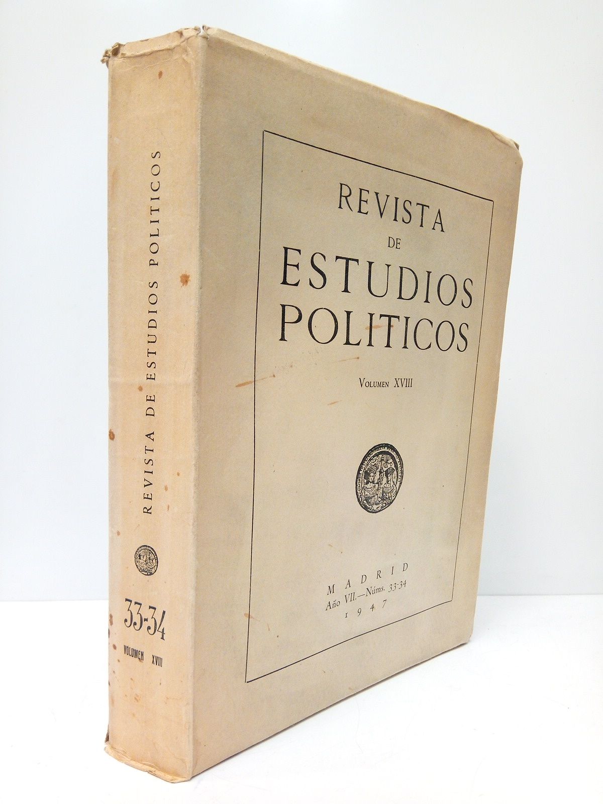 REVISTA DE ESTUDIOS POLITICOS - Revista de Estudios Polticos. Ao VII (1947), Vol. XVIII, Nos. 33-34. Director: Fernando M. Castiella