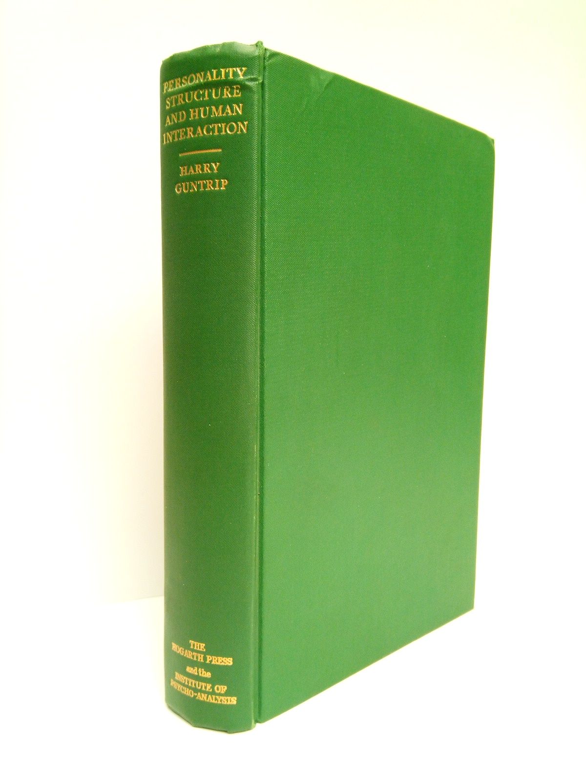 GUNTRIP, Harry - Personality structure and human interaction: The Developing Synthesis of Psychodynamic Theory /  Foreword by J. D. Sutherland