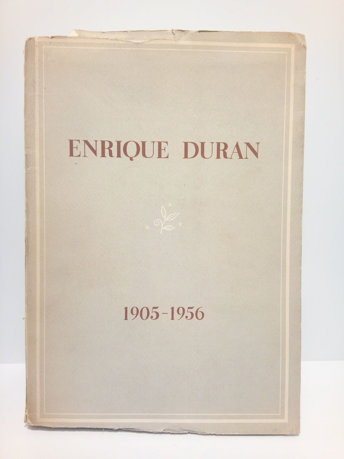 DURAN, Enrique - Enrique Durn. 1905 - 1957. Ensayos /  