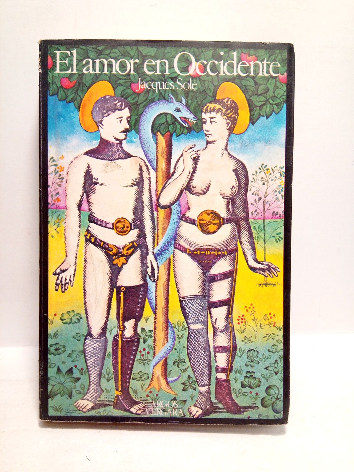 SOLE, Jacques - El amor en occidente durante la Edad Moderna