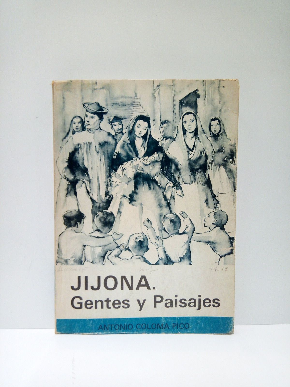 COLOMA PICO, Antonio - Jijona. Gentes y Paisajes