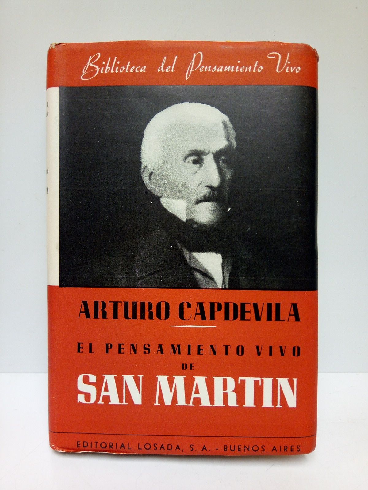 CAPDEVILA, Arturo - El pensamiento vivo del General San Martn
