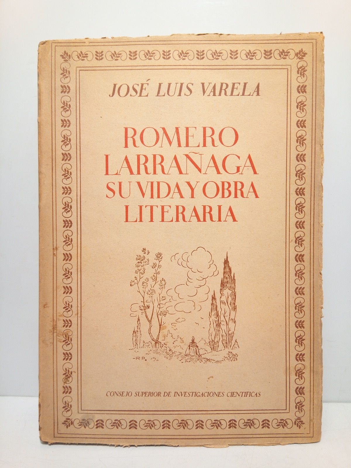 VARELA, Jose Luis - Vida y obra literaria de Gregorio Romero Larraaga