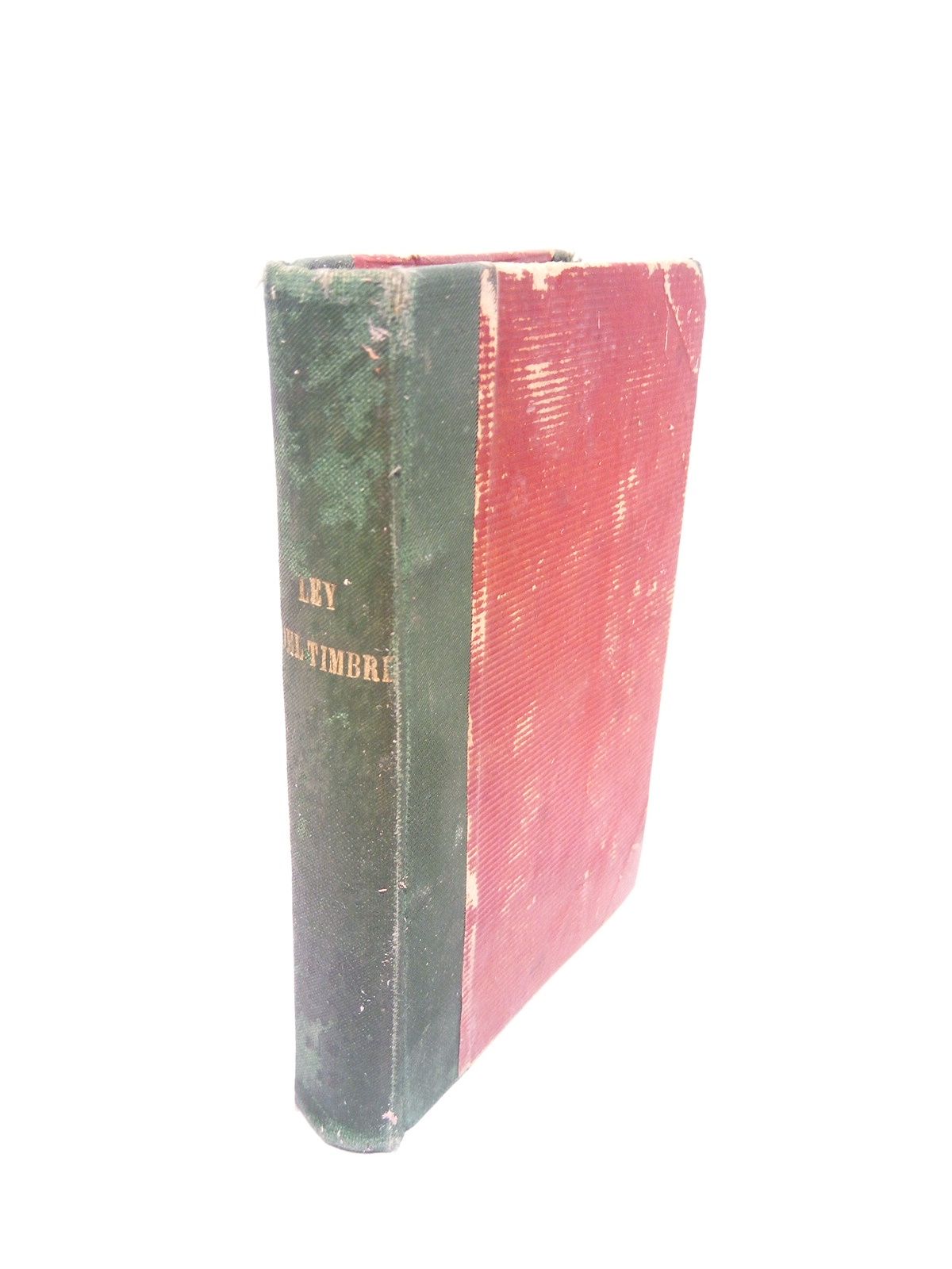 SECRETARIADO, EL - Ley del Timbre: Novsima Ley de 26 de marzo de 1900: Aumentada con el Reglamento de 27 del mismo mes, notas aclaratorias y un ndice por orden alfabtico